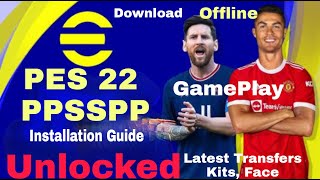 eFootball PES 22 PPSSPPPSP for Android English Commentary Latest Transfer New Kit [upl. by Joacima]