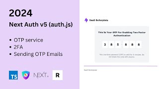 Build OTP Service and Add 2FA with NextAuth v5 in Nextjs with Email OTP [upl. by Anitsua]