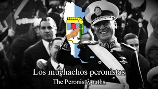 quotMarcha Peronistaquot Argentine Peronist March English  Spanish Lyrics [upl. by Accissej]