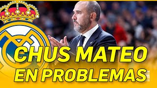 🏀🟢 CHUS MATEO en PROBLEMAS  ÚLTIMA HORA del REAL MADRID [upl. by Colp5]