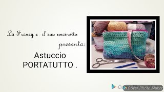 uncinettofacile Astuccio quotPORTATUTTOquot [upl. by Bultman]