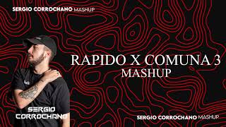 Rápido X Comuna 3 Sergio Corrochano MASHUP El Reto 1024 [upl. by Lynsey70]