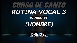 RUTINA PARA VOCALIZAR  HOMBRE  Nivel 1  20 minutos [upl. by Yenahpets]