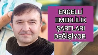 ENGELLİ EMEKLİLİK ŞARTLARI DEĞİŞİYOR engelli engelliemeklilik emeklilik [upl. by Htrap]