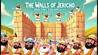 The walls of Jericho Bible story kids song with lyrics [upl. by Aristotle]