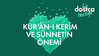 KUR’ÂNI KERÎM VE SÜNNETİN ÖNEMİ [upl. by Nivrad]