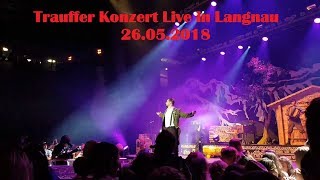 Trauffer Show  Live in Langnau  26052018 [upl. by Ennej295]