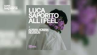 Luca Saporito  All I Feel [upl. by Allisirp2]