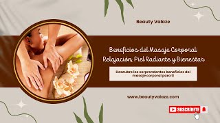 Beneficios del Masaje Corporal Relajación Piel Radiante y Bienestar [upl. by Bj]