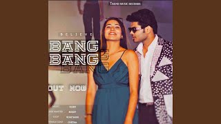 Bang Bang [upl. by Presley]