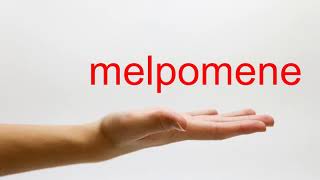 How to Pronounce melpomene  American English [upl. by Sansbury175]