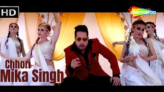 Chhori  MIKA SINGH ft Singh Paramveer amp Mili kaur  Mr Wow  Hit Punjabi Song  Shemaroo Music Hits [upl. by Aehsel]