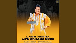 Labh heera live akhada 202324 new songs labh heera new all songs labh heera new album labhheera [upl. by Holle]