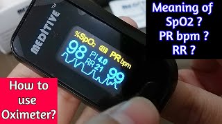 What is Pulse oximeter amp how to use  Meaning amp Level of Spo2  PR bpm amp Respiratory rate [upl. by Haonam]