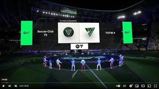 Clash Equipe • Soccer Club 75 🆚 TOTW 4 [upl. by Ogawa]