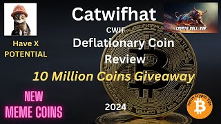 Catwifhat CWIF New Meme Coin Have X POTENTIAL and Giveaway [upl. by Nivled]