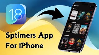 Sptimers App For iPhone  Best Movies App On iOS 18 [upl. by Rodmann]