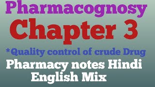 PharmacognosyChapter 3Quality control of crude DrugD pharma 1st year Hindi Notes [upl. by Bihas]