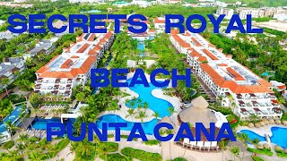 WOW ￼ SECRETS ROYAL BEACH PUNTA CANA Dominican Republic 🇩🇴 [upl. by Cherice948]