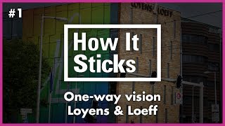 How It Sticks  1  OneWay Vision Loyens amp Loeff [upl. by Clorinde982]