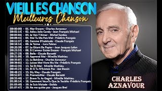 🗼Nostalgie Chansons Françaises quotCharles Aznavour J F Michael Michel Sardou Frédéric Françoisquot [upl. by Aspasia475]