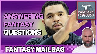 Fantasy Basketball Mailbag  Late Season Stashes Trading For Kawhi amp Embiid amp More [upl. by Anaik]