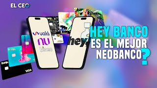 ¿Hey Banco es el mejor Neobanco [upl. by Deana]