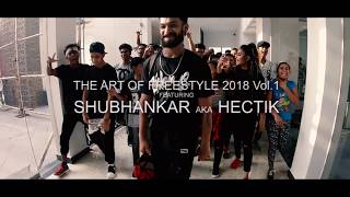 THE HECTIK  CYPHER  THE ART OF FREESTYLE 2018  Part 1 [upl. by Welcher]