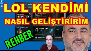 Lol Kendimi Nasıl Geliştiririm [upl. by Gaddi]