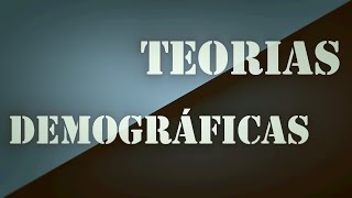 Teorias Demográficas [upl. by Elodia912]