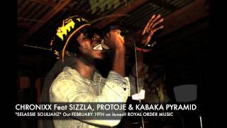 Chronixx Feat Sizzla Protoje amp Kabaka Pyramid quotSelassie Souljahzquot Exclusively played by DJ Wayne [upl. by Aizitel861]