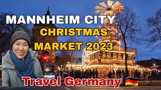 MANNHEIM CHRISTMAS MARKET CITY TOUR  MANNHEIM CITY GERMANY 2023 [upl. by Divadnahtanoj744]