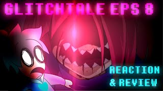 Glitchtale Episode 8 Animosity  Reaction and Review SPOILERS [upl. by Favian]