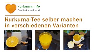 Kurkuma Tee SELBER machen in 3 VARIANTEN  Mit Ingwer Orange Zitrone 2020 [upl. by Aseral]