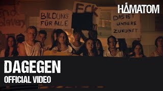 HÄMATOM  Dagegen Official Video [upl. by Afirahs]