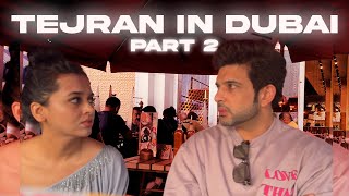 Tejran in Dubai Vlog⎮KaranKundrraOfficial tejasswiprakash413 tejran [upl. by Scheer870]