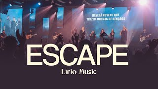 ESCAPE  LÍRIO MUSIC [upl. by Yeldarb446]