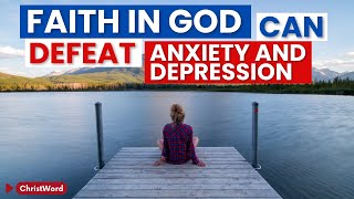 Watch Gods Guidance on Living Without Anxiety and Beating Depression Christ Word [upl. by Nilyak]