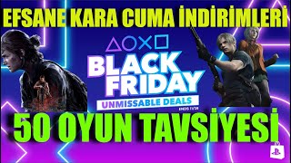 PS STORE BLACK FRIDAY İNDİRİMLERİ 50 OYUN TAVSİYESİ [upl. by Virgil]