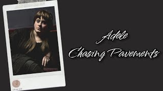 Adele  Chasing Pavements Lyrics Terjemahan English  Indonesia [upl. by Annagroeg]