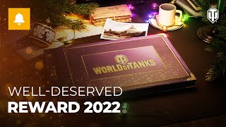 WellDeserved Reward 2022 in World of Tanks [upl. by Ynohtona824]