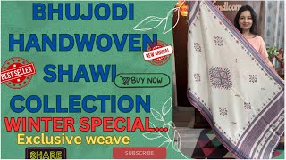 251024 WINTER SPECIAL BHUJODI HANDWOVEN SHAWL COLLECTIONP REMIUM PARTYWEAR HANDCRAFTEDBook now [upl. by Eltsirc6]