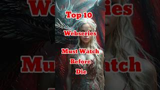 Top 10 Best Must Watch Webseries in Hindi  Top 10 Cinema shorts shortvideo gameofthrones [upl. by Volney792]