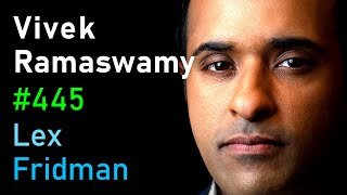 Vivek Ramaswamy Trump Conservatism Nationalism Immigration and War  Lex Fridman Podcast 445 [upl. by Xanthe48]