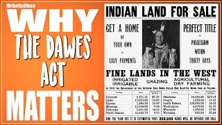 Why The Dawes Act Matters  MrBettsClass [upl. by Anegroeg989]