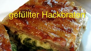 Gefüllter Hackbraten  Hackroulade  schnell einfach lecker [upl. by Ethben]