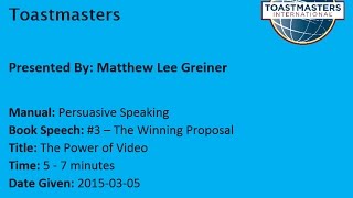 Persuasive Speaking  Project 3  The Winning Proposal [upl. by Keheley299]