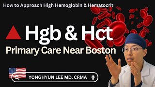 How to Approach High Hemoglobin amp Hematocrit [upl. by Arezzini]