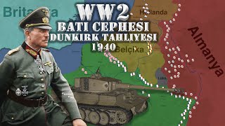 BATININ DÜŞÜŞÜ  Dunkirk Tahliyesi  Batı Cephesi 1940 [upl. by Anrehs492]