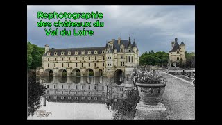 Rephotographie aux Chateaux de la Loire [upl. by Cuhp]